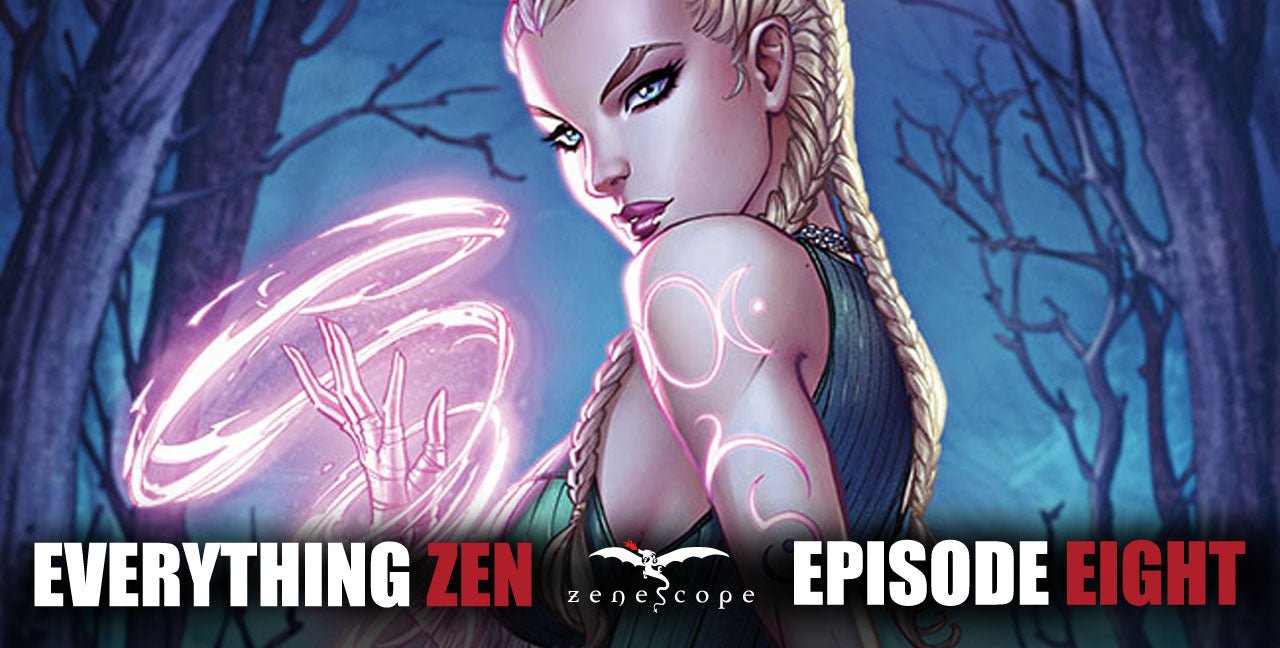 Everything Zen. Episode 8. July 2021. - Zenescope Entertainment Inc