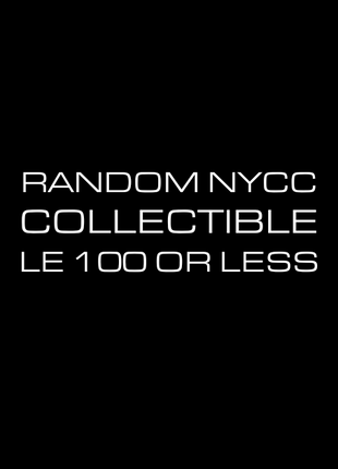 Random New York Comic Con Exclusive - LE 100 or less