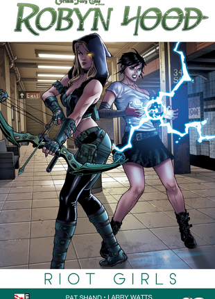 Robyn Hood Ongoing Volume 1 :  Riot Girls Graphic Novel - DIGITAL - Zenescope Entertainment Inc